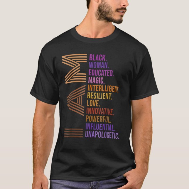 Black History Month I Am Black Woman Unapologetica T-Shirt (Front)