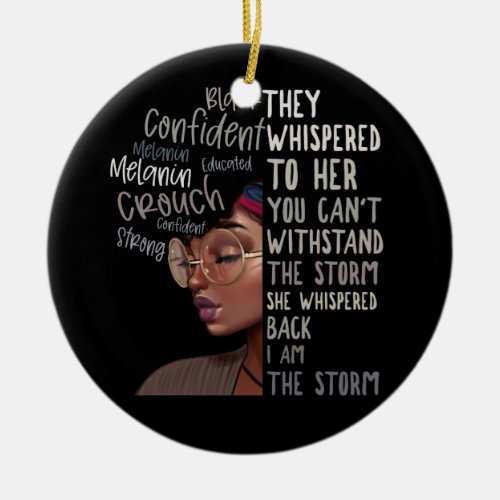 Black History Month I Am The Storm Strong African Ceramic Ornament