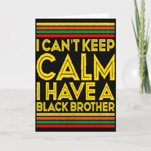 Black History Month I Cant Keep Calm I Have A Bla Card