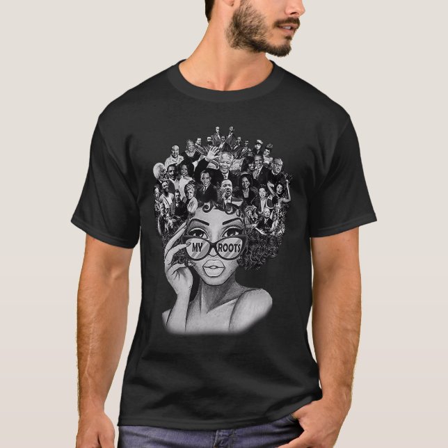 Black History Month  I Love My Roots Back Powerful T-Shirt (Front)