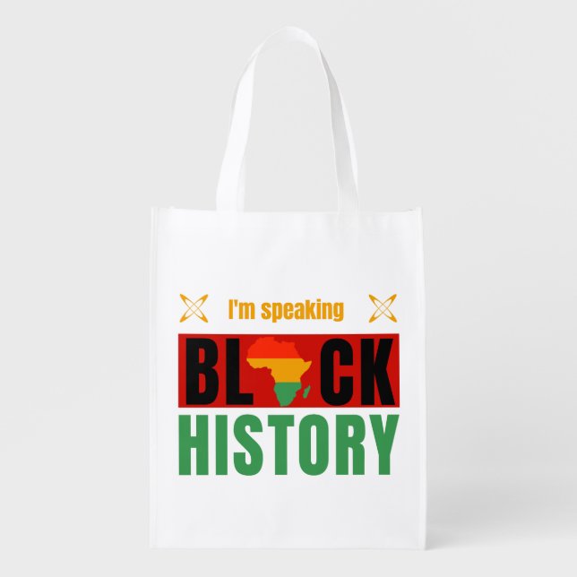 Black History Month I'm Speaking  Empowering Grocery Bag (Front)