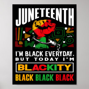 Black History Month Juneteenth Blackity  Poster