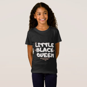 Black History Month Little Black Queen T-Shirt