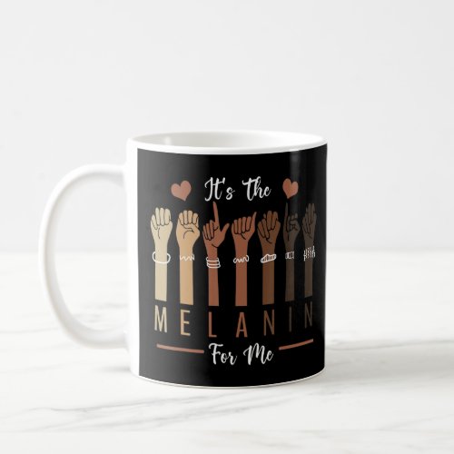 Black History Month Melanated Women It S The Melan Coffee Mug