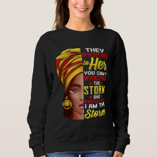 Black History Month Melanin African Woman Afro I'm Sweatshirt