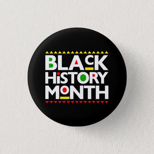 Black History Month Melanin Men Women Girls  Boys Button