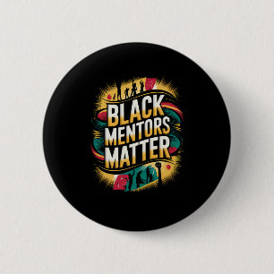 Black History Month Mentors Problem African Americ Button