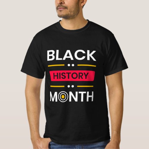 Black history month modern t shirt 