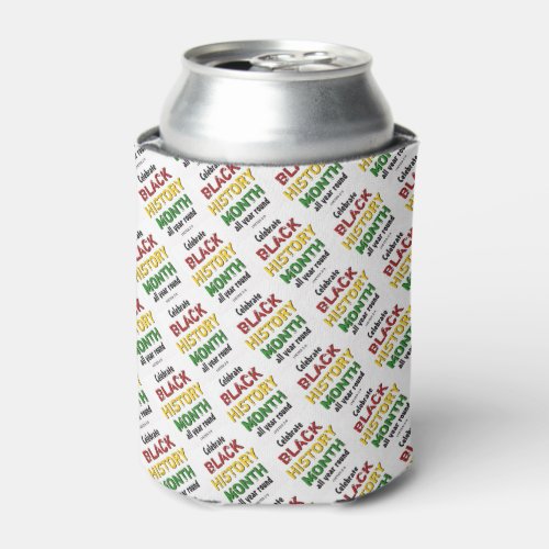 BLACK HISTORY MONTH Motivational BHM Can Cooler