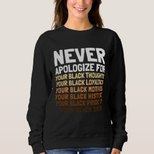 Black History Month Not Sorry for being Black Mens Sweatshirt