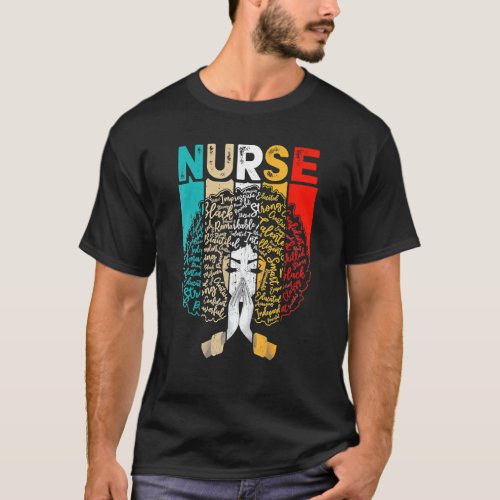 Black History Month Nurse Melanin African American T_Shirt