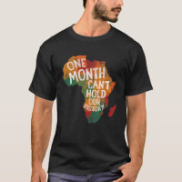 Black History Month One Month Can't Hold Our Histo