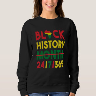 Black History Month One Month Cant Hold Our Histor Sweatshirt