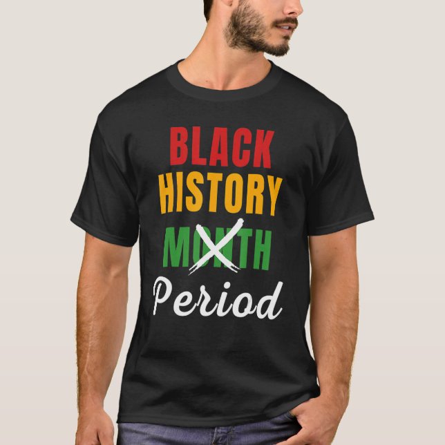 Black History Month Period African Pride BHM Women T-Shirt (Front)
