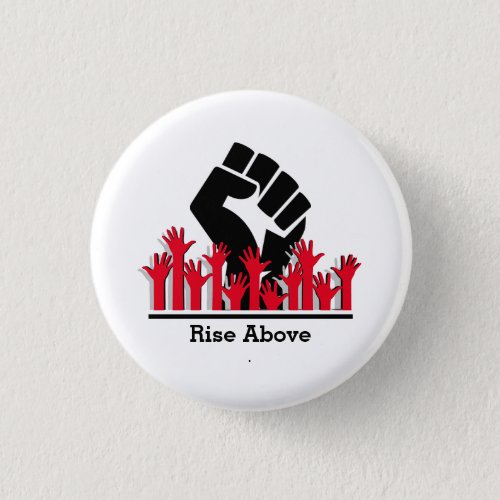 Black History Month Power Fist  RISE ABOVE Custom Button