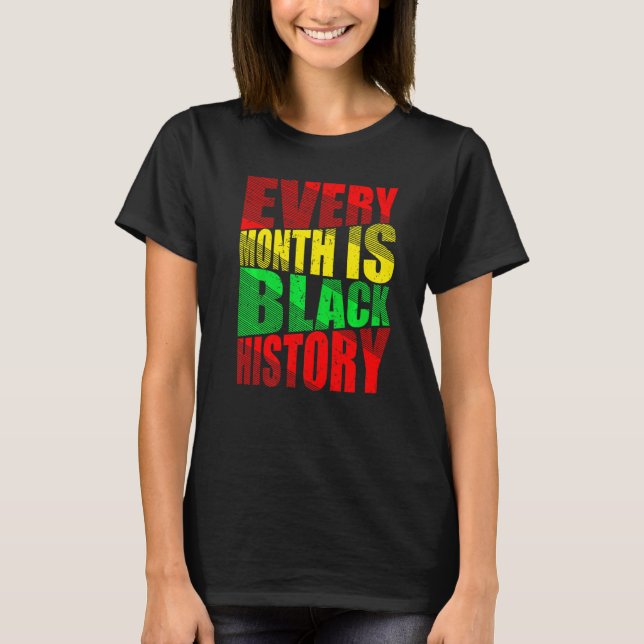 Black History Month Proud Black African Melanin T-Shirt (Front)