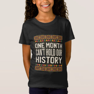 Black History Month Quotes - Cant Hold Our History T-Shirt