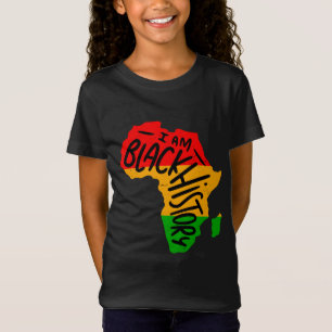 Black History Month Quotes - I AM BLACK HISTORY T-Shirt