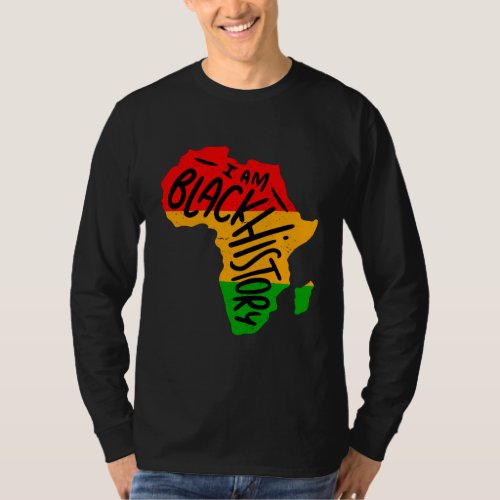 Black History Month Quotes _ I AM BLACK HISTORY T_Shirt
