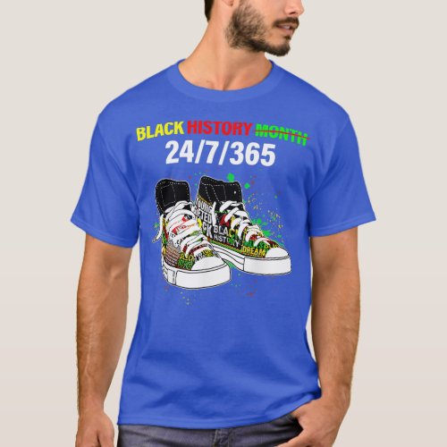 Black History Month Shoes 24 7 365 African America T_Shirt