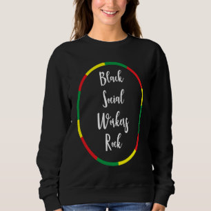 Black History Month Social Worker Black Culture Sweatshirt