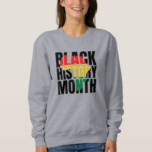 Black History Month  Sweatshirt