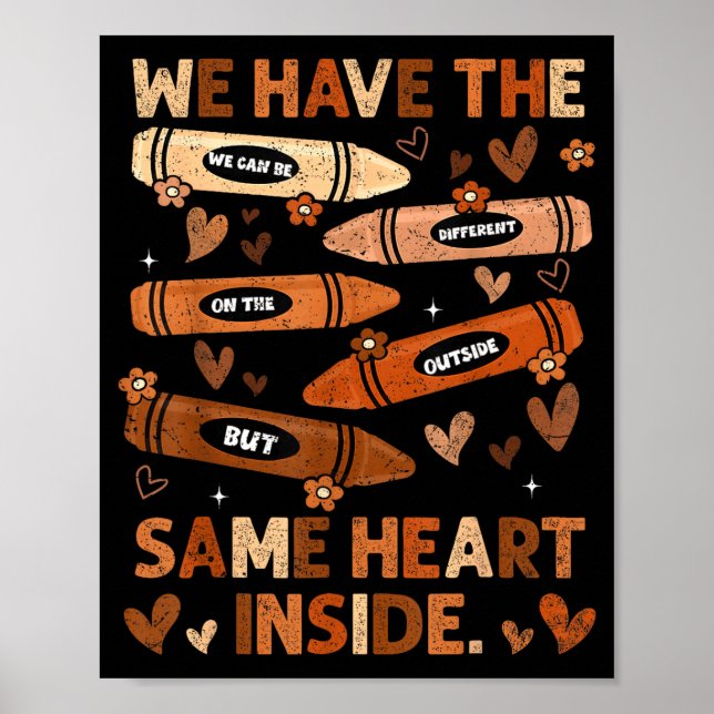 Black History Month We Have Same Heart Inside Teac Poster (Front)