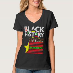 Black History Month We The People Men Women Boy & T-Shirt
