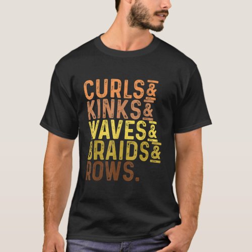 Black History Month Womens Curls Kinks Waves Braid T_Shirt