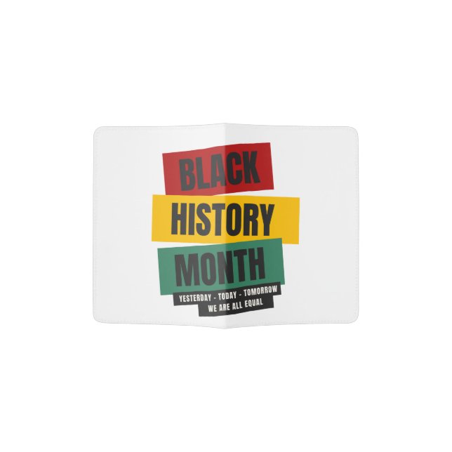Black History Month - Yesterday, Today, Tomorrow Passport Holder (Opened)