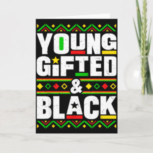 Black History Month Young Gifted And Black Men Wom Card