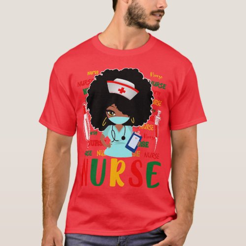 Black History Nurse African American Pride Melanin T_Shirt