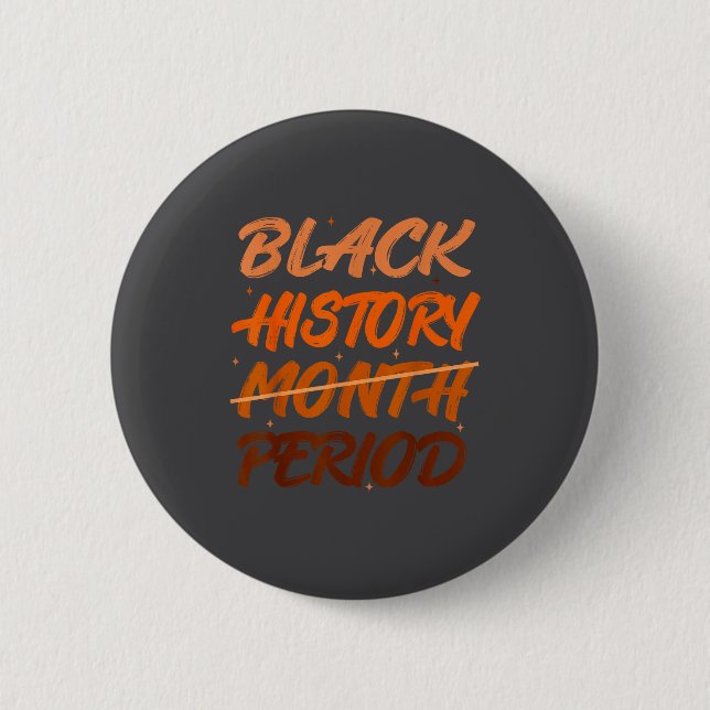 Black History Period African American History Men  Button (Front)