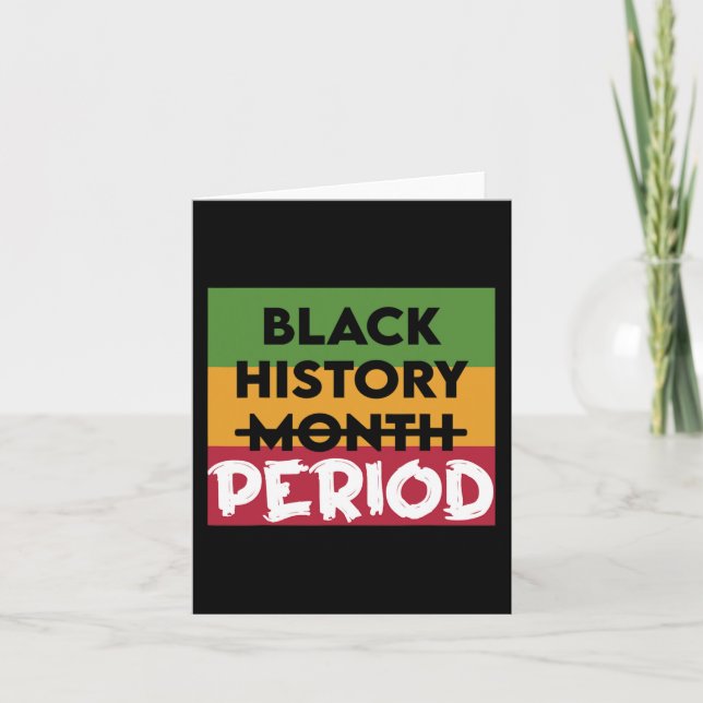 Black History Period Black History Month 2  Card (Front)