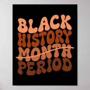 Black History Period Black History Month African A Poster
