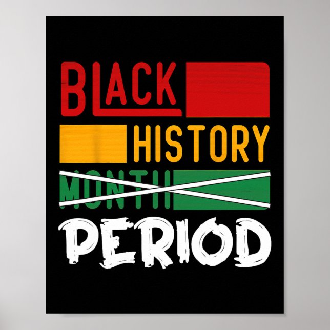 Black History Period Black History Month  Poster (Front)