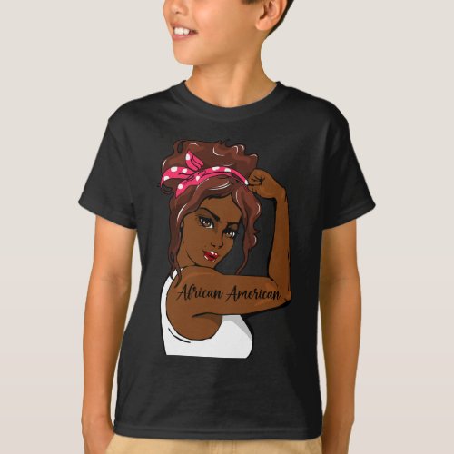Black History Pin Up Rosie The Riveter African Ame T_Shirt
