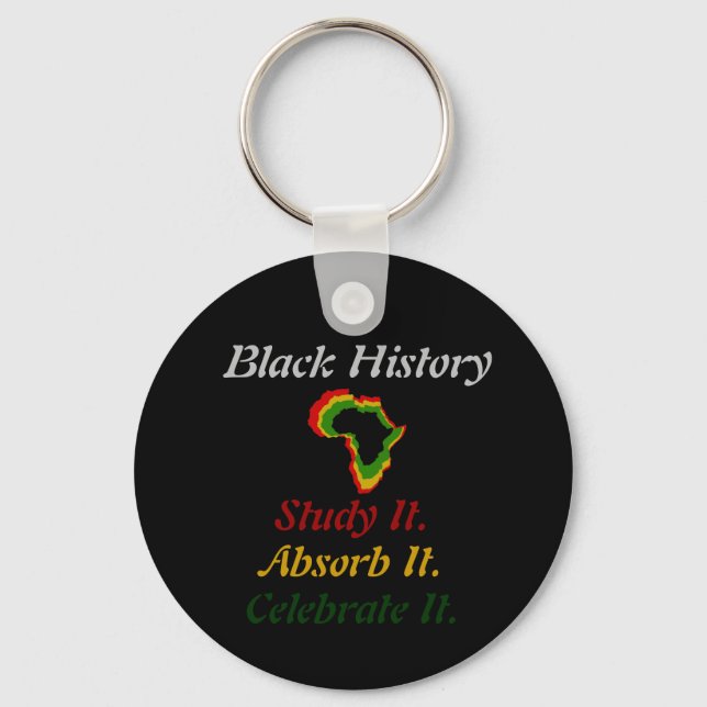 "Black History - Study/Absorb/Celebrate" Keychain (Front)