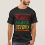 BLACK HISTORY T-Shirt