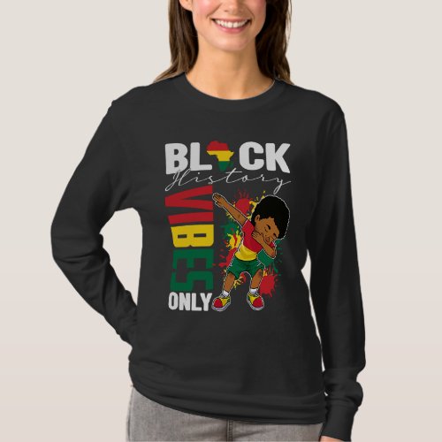 Black History Vibes Only BHM BLM Little Dabbing Me T_Shirt