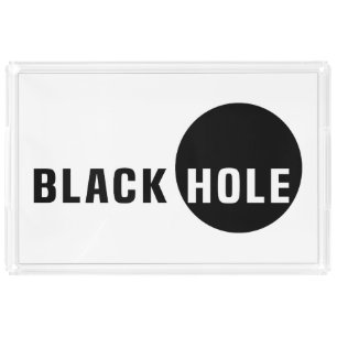 Black Hole Acrylic Tray