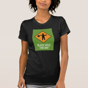 Black Hole This Way T-Shirt