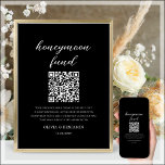 Black | Honeymoon Fund QR Code Wedding Sign<br><div class="desc">Black Honeymoon Fund QR Code Wedding Sign. Place these signs at your wedding reception tables so guests can scan to add a monetary gift to your honeymoon fund. To generate a new QR code on the design, add the URL of your Cash App, Paypal or Venmo in the area provided,...</div>