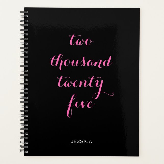 Black Hot Pink 2025 Two Thousand Twenty Five Planner (Front)