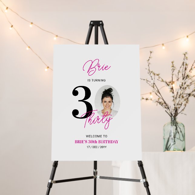 Black Hot Pink Thirty 30th Birthday Party Welcome Foam Board (In Situ (Stand))