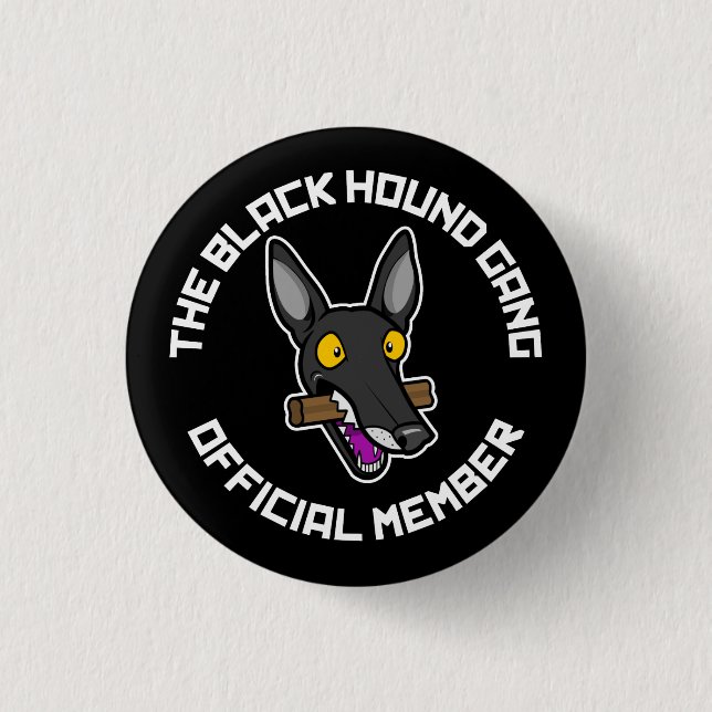 Black Hound Gang Button (Front)