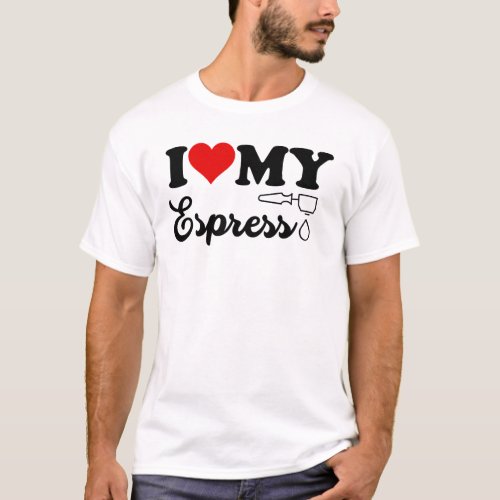 Black I Love My Espresso T_Shirt