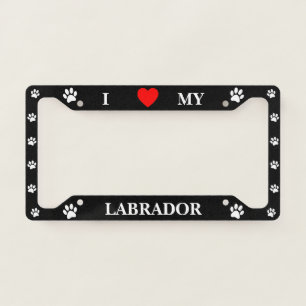 Black I Love My Labrador License Plate Frame