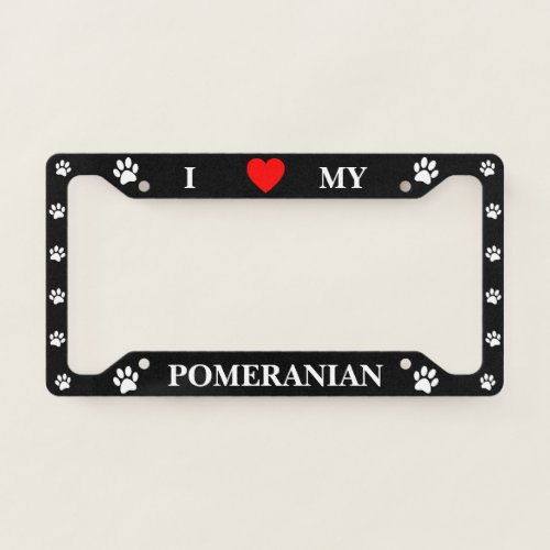 Black I Love My Pomeranian License Plate Frame