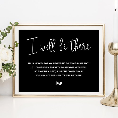 Black I Will Be There Memorial Seat Name Wedding Poster